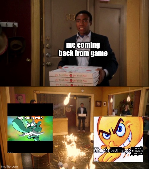 what the hell happened here | me coming back from game | image tagged in community fire pizza meme | made w/ Imgflip meme maker