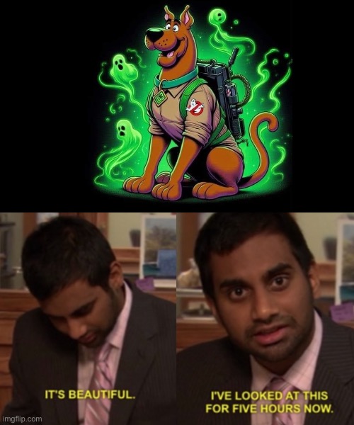 SCOOBY | image tagged in i've looked at this for 5 hours now | made w/ Imgflip meme maker