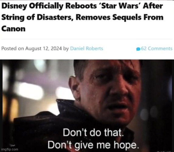 Big if true | image tagged in hawkeye ''don't give me hope'' | made w/ Imgflip meme maker