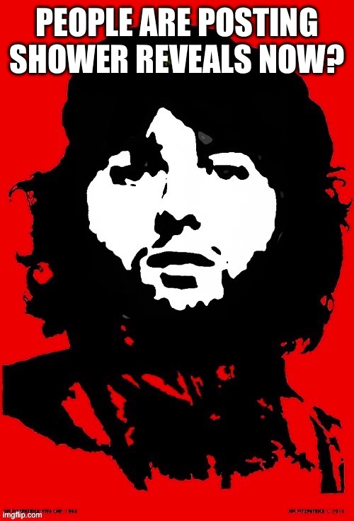 Communist Mazy | PEOPLE ARE POSTING SHOWER REVEALS NOW? | image tagged in communist mazy | made w/ Imgflip meme maker