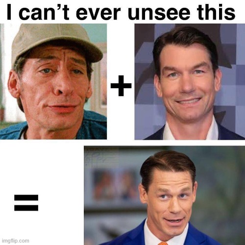 Warning: High Grade Unsee Juice may be needed after Viewing | image tagged in vince vance,ernest,plus,mark wahlberg,equals,john cena | made w/ Imgflip meme maker