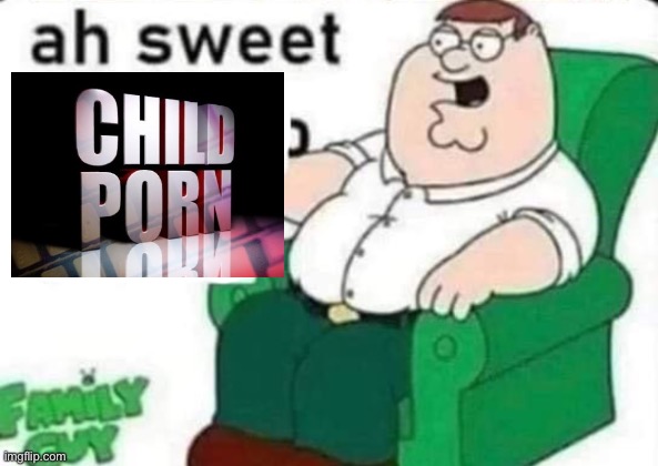 ah sweet peter griffin | image tagged in ah sweet peter griffin | made w/ Imgflip meme maker