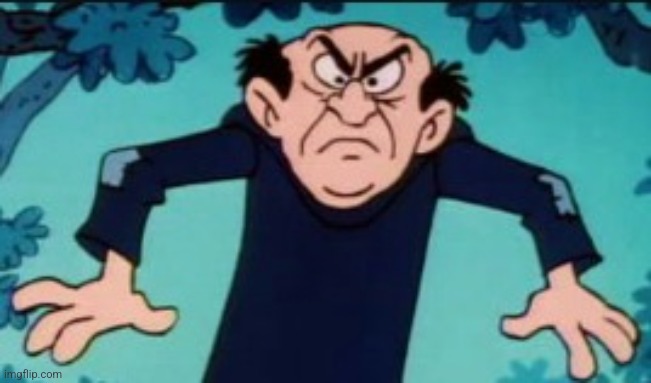 Gargamel | image tagged in gargamel | made w/ Imgflip meme maker
