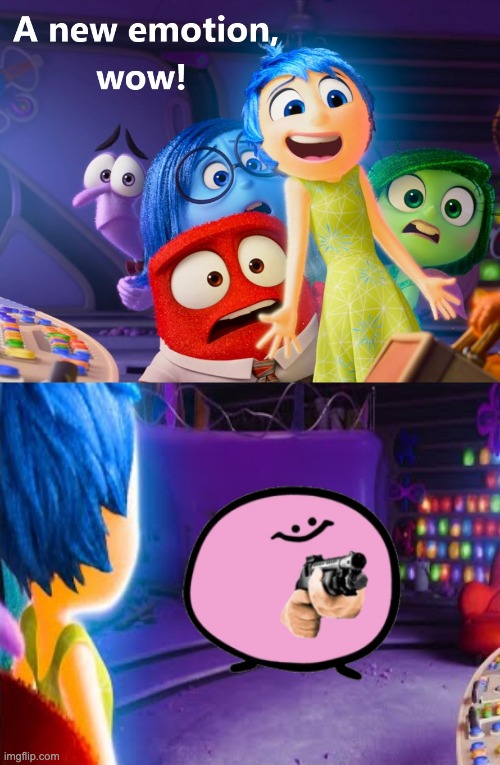 he has come to end them | image tagged in inside out new emotion | made w/ Imgflip meme maker