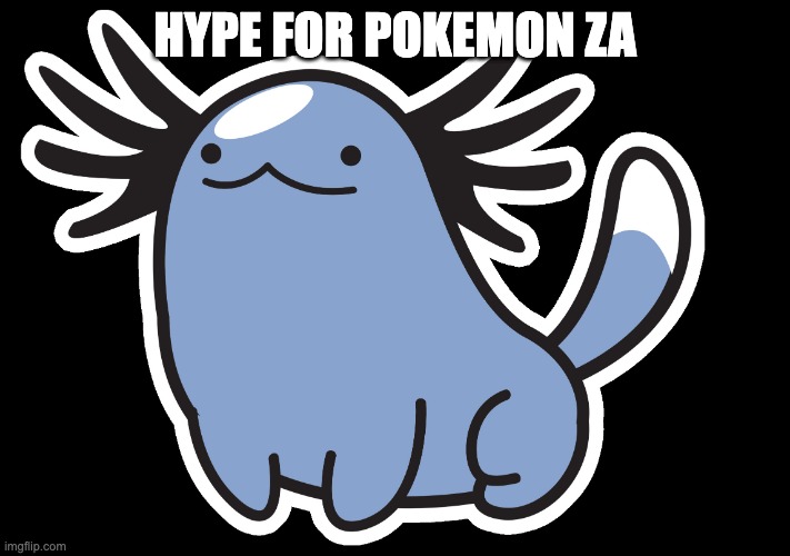 Beta Wooper | HYPE FOR POKEMON ZA | image tagged in beta wooper | made w/ Imgflip meme maker