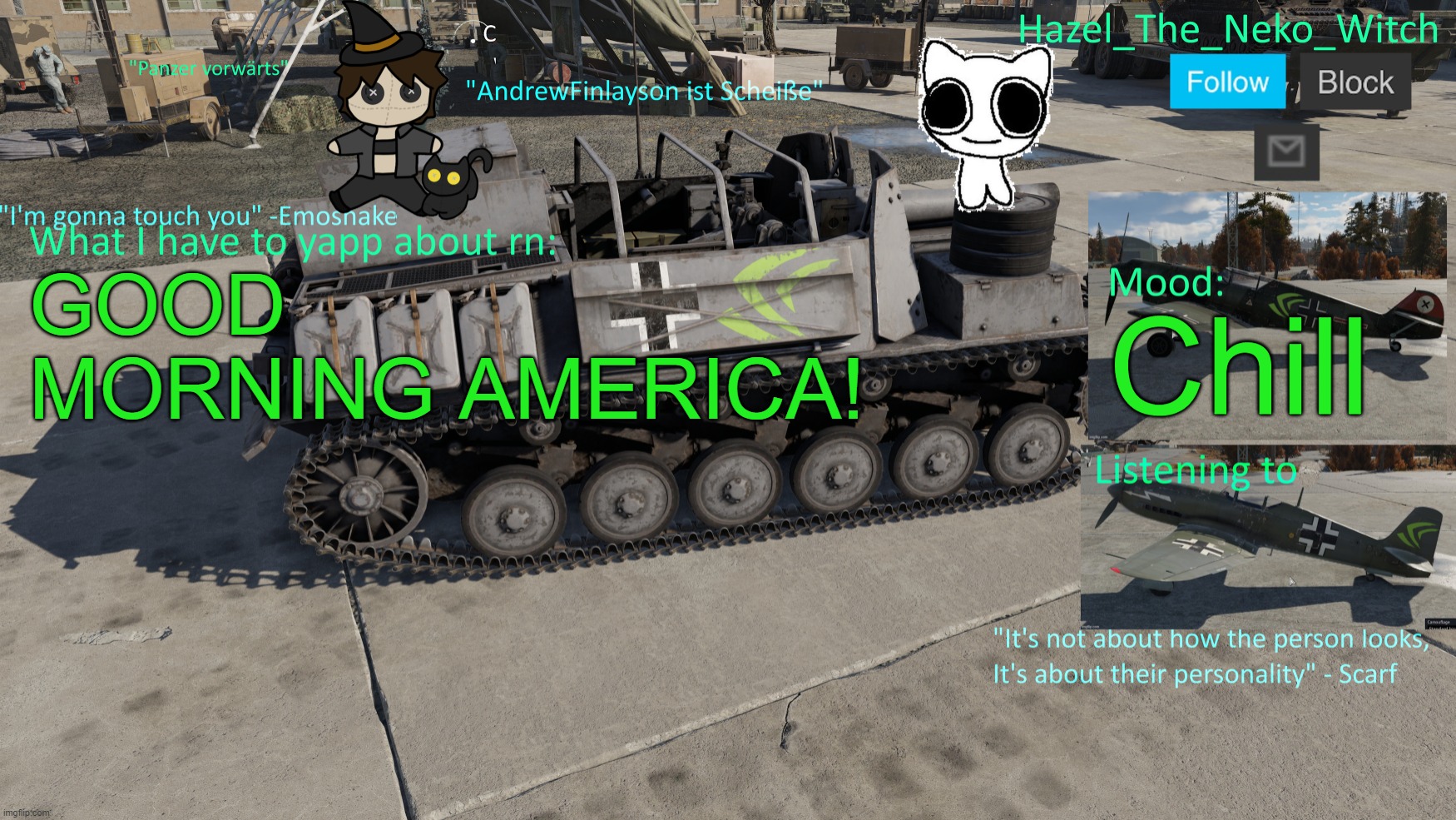 I'm still comment banned btw | GOOD MORNING AMERICA! Chill | image tagged in neko war thunder template thx disco for drawing | made w/ Imgflip meme maker