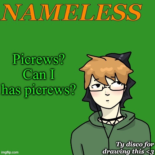 Last picrew I did I introduced furry nameless (tm) and I’ve been itching to bring them back | Picrews? Can I has picrews? | image tagged in nameless announcement temp drawn by disco | made w/ Imgflip meme maker