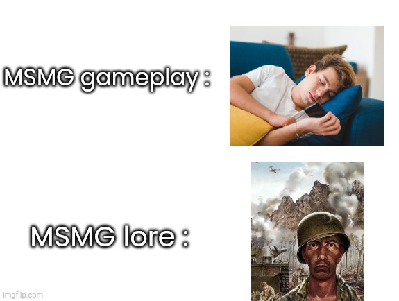 MSMG gameplay :; MSMG lore : | made w/ Imgflip meme maker