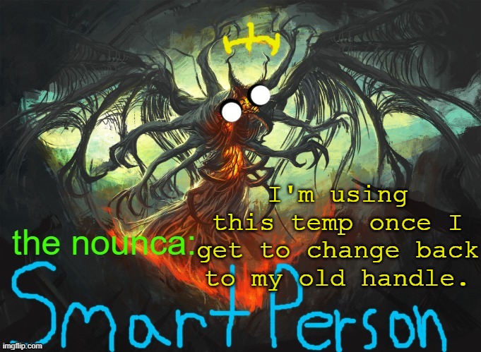 toelicker temp for smart_person | I'm using this temp once I get to change back to my old handle. | made w/ Imgflip meme maker