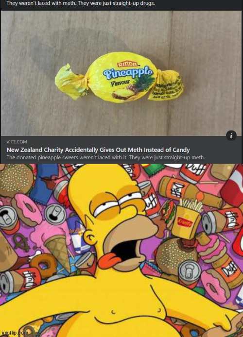 Meth candy | image tagged in homero comida,drugs,meth,food | made w/ Imgflip meme maker