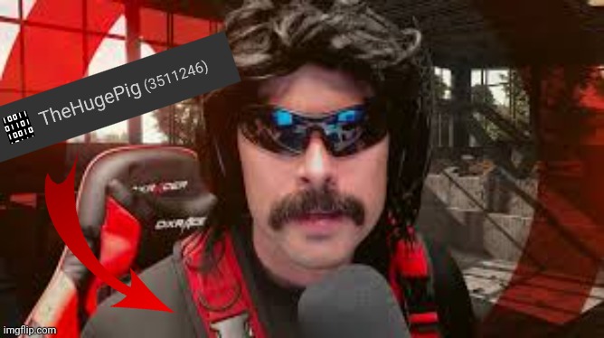 Dr. Disrespect | image tagged in dr disrespect | made w/ Imgflip meme maker