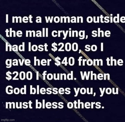 Lost and Found | image tagged in a blessing from the lord | made w/ Imgflip meme maker