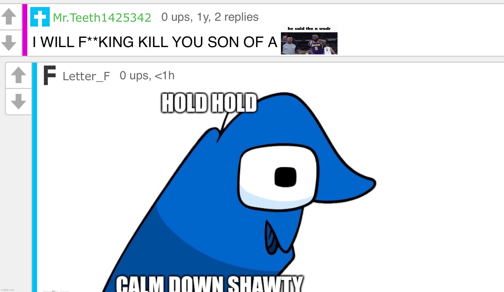 looked back at my old comments and found this | made w/ Imgflip meme maker