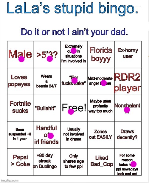 LaLa’s stupid bingo | image tagged in lala s stupid bingo | made w/ Imgflip meme maker