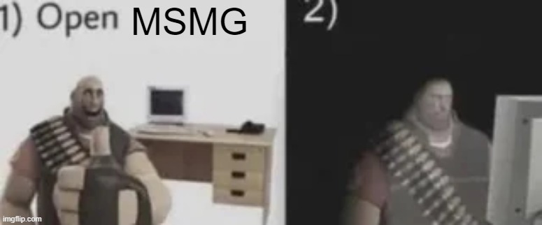 MSMG | made w/ Imgflip meme maker