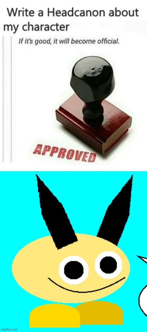 don't worry it's intentionally shitty | image tagged in write a headcanon about my character | made w/ Imgflip meme maker