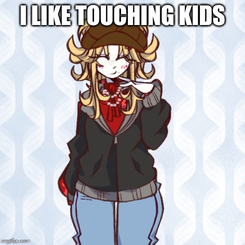 iridium announcement temp Made by sure_why_not v1 | I LIKE TOUCHING KIDS | image tagged in iridium announcement temp made by sure_why_not v1 | made w/ Imgflip meme maker