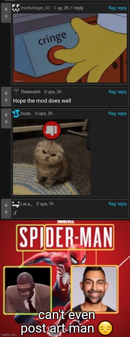 can't even post art man 😔 | made w/ Imgflip meme maker