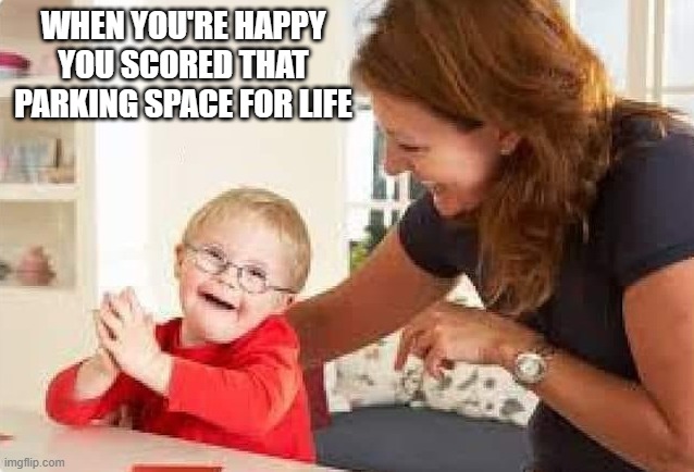 Free Parking | WHEN YOU'RE HAPPY YOU SCORED THAT PARKING SPACE FOR LIFE | image tagged in dark humor | made w/ Imgflip meme maker