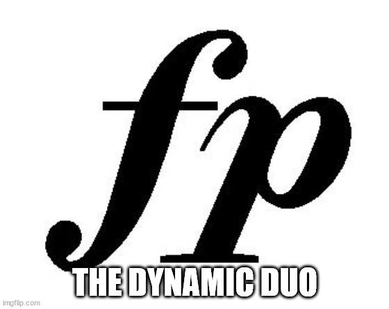 THE DYNAMIC DUO | image tagged in music | made w/ Imgflip meme maker