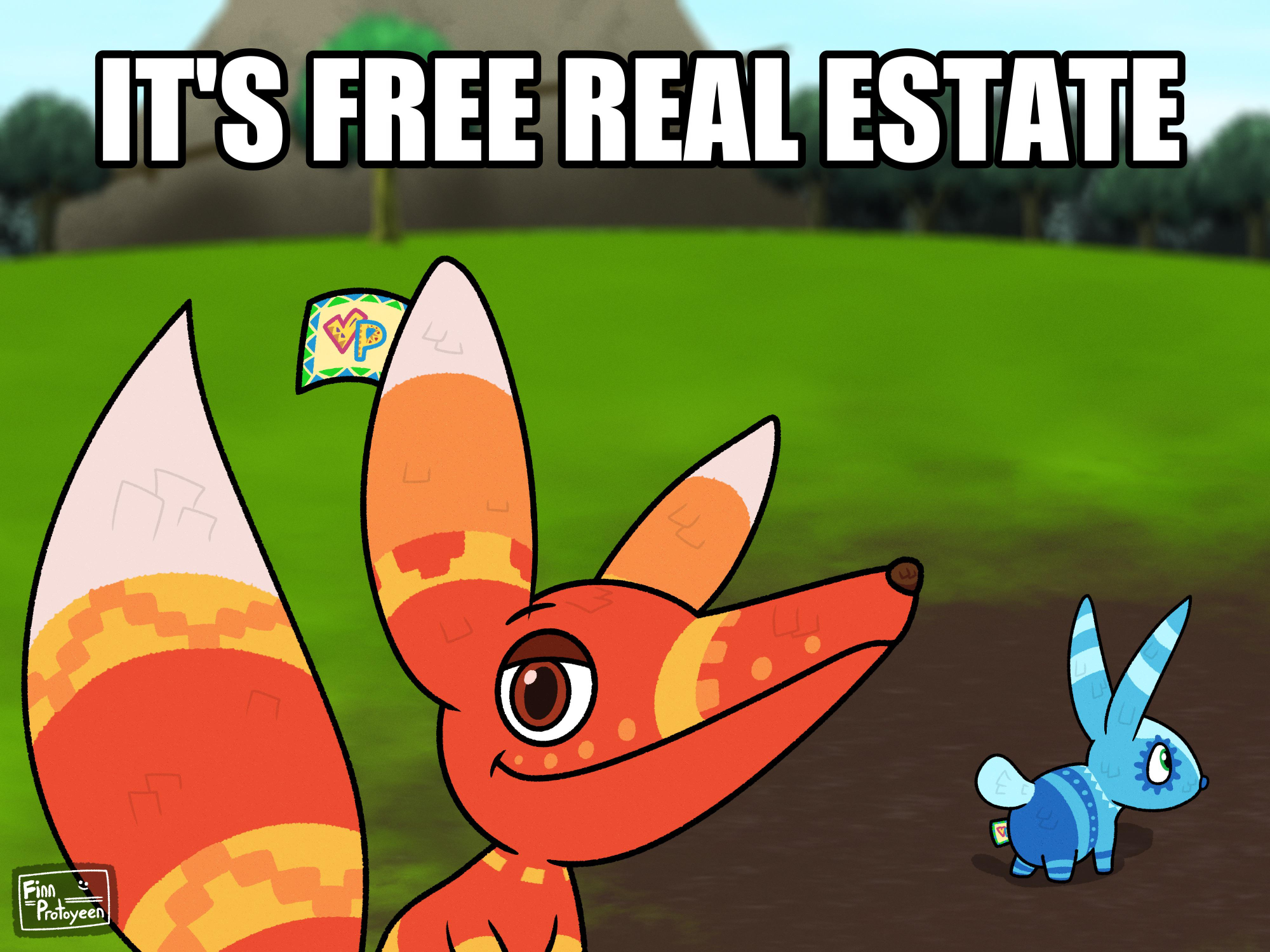 Pretztail It's Free Real Estate Blank Meme Template