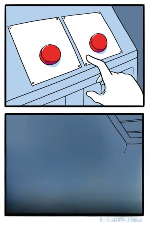 High Quality Two buttons Blank Blank Meme Template