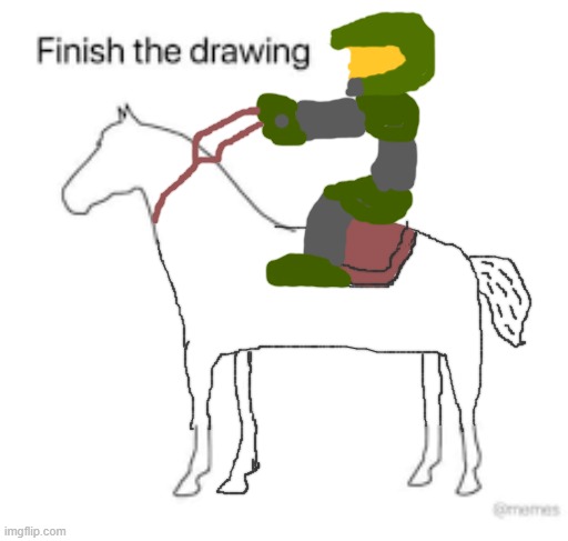 master chief's warthog ran outta fuel so he got the horsie | image tagged in finish the drawing,drawings,memes,msmg,halo,master chief | made w/ Imgflip meme maker