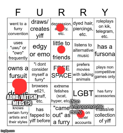 Not a furry, just wanted to try it out | ADHD/AUTISM MEDS (?); (Non anthropomorphic moth) | image tagged in furry bingo v2 | made w/ Imgflip meme maker