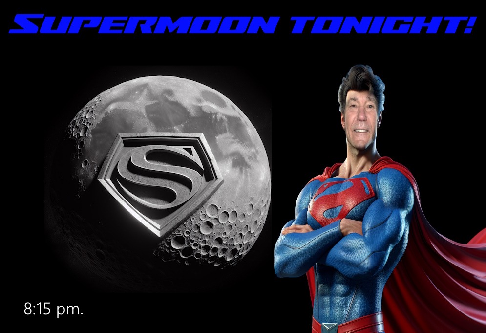 super moon tonight 8/19/24 | image tagged in super moon,kewlew | made w/ Imgflip meme maker