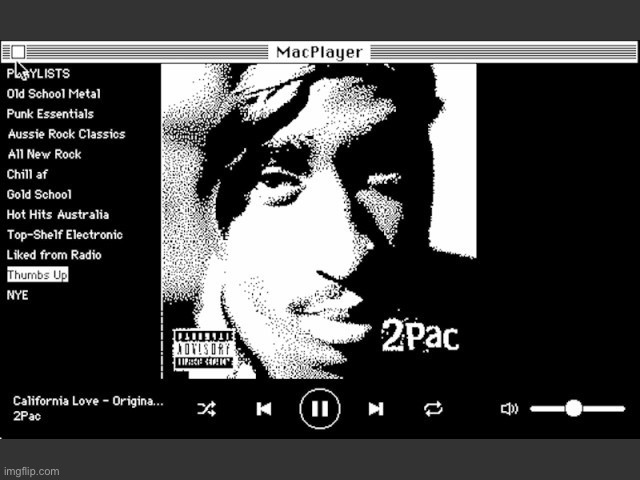 2pac on Spotify macOS | image tagged in spotify macos | made w/ Imgflip meme maker