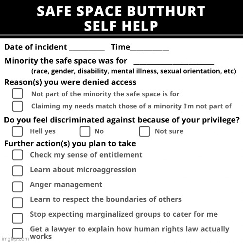Safe space butthurt | image tagged in safe space butthurt | made w/ Imgflip meme maker
