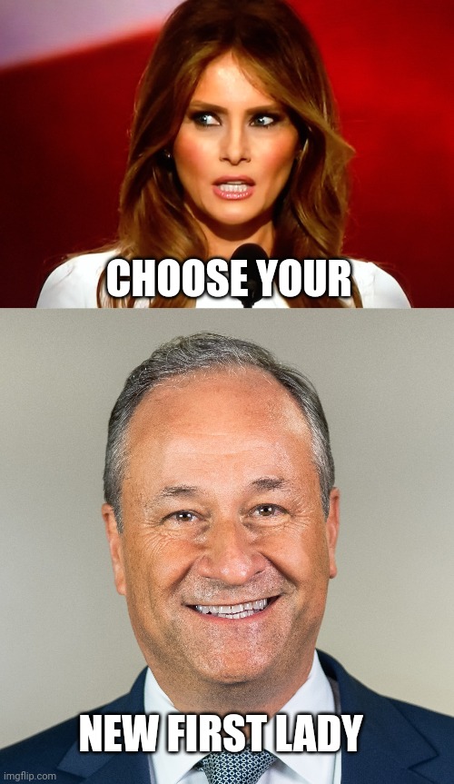 CHOOSE YOUR NEW FIRST LADY | image tagged in melania trump | made w/ Imgflip meme maker