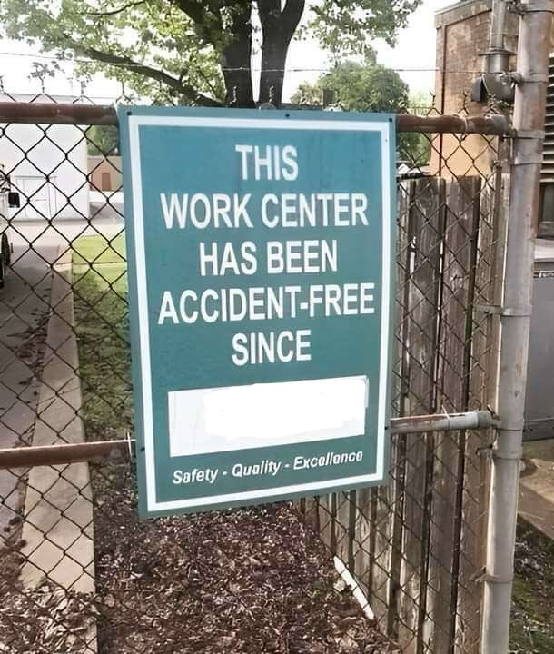 This Workplace has been accident free (blank) Blank Meme Template