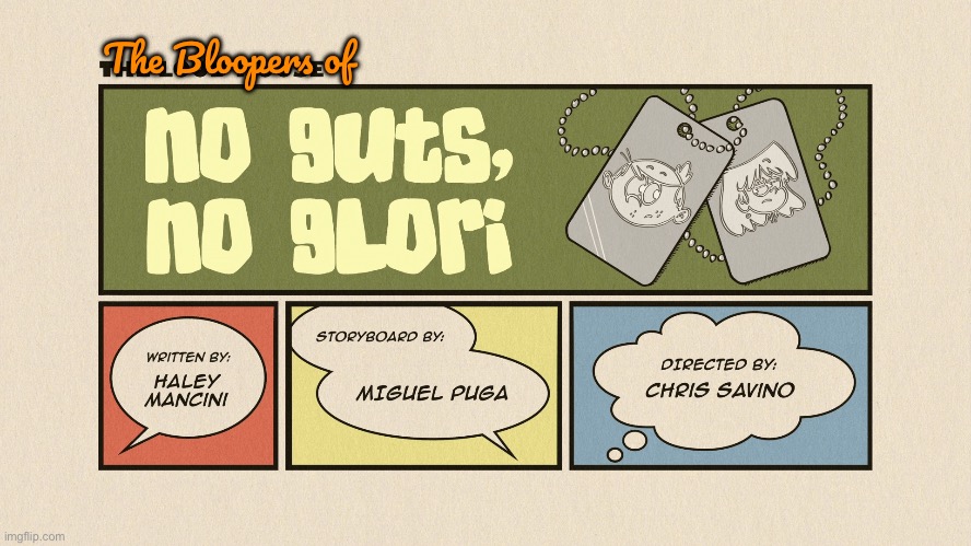 The Bloopers of No Guts, No Glori | The Bloopers of | image tagged in the loud house,lori loud,lincoln loud,cartoon,bloopers,nickelodeon | made w/ Imgflip meme maker