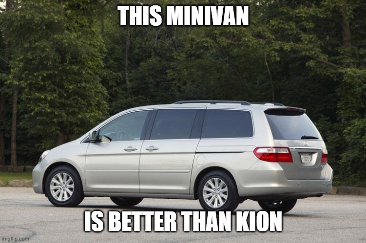 Minivan | THIS MINIVAN; IS BETTER THAN KION | image tagged in minivan | made w/ Imgflip meme maker