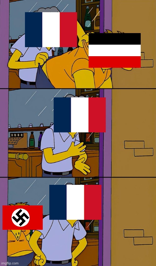 Moe throws Barney | image tagged in moe throws barney,germany,france,memes,ww2,ww1 | made w/ Imgflip meme maker