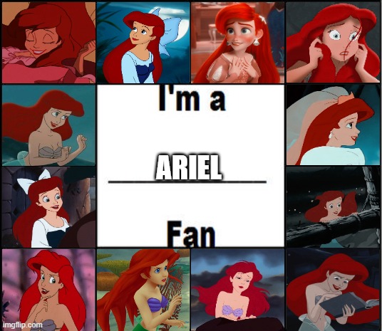 i'm a ariel fan | ARIEL | image tagged in i'm a fan,ariel,the little mermaid,disney,cartoons,redheads | made w/ Imgflip meme maker