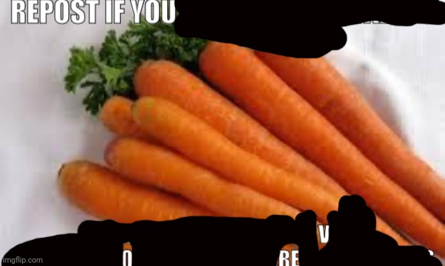 Repost if you eat your vegetables | image tagged in repost if you eat your vegetables | made w/ Imgflip meme maker