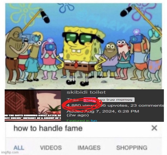 fame | image tagged in how to handle fame | made w/ Imgflip meme maker