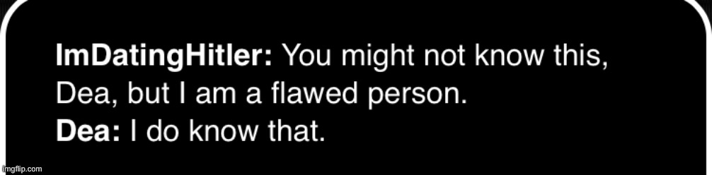 Last one for now | made w/ Imgflip meme maker