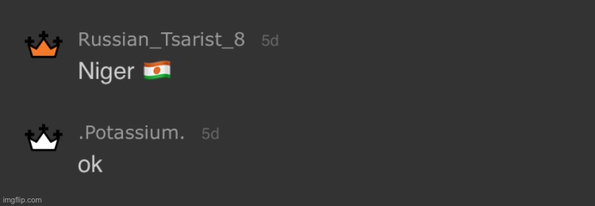 If the mods see this, Niger is a Fr*nch speaking country in Africa | made w/ Imgflip meme maker