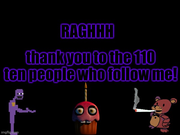 back to the stream where it all started! | RAGHHH; thank you to the 110 ten people who follow me! | made w/ Imgflip meme maker