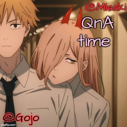 Misaki and Gojo shared announcement template | QnA time | image tagged in misaki and gojo shared announcement template | made w/ Imgflip meme maker