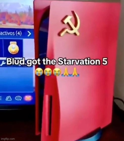 Starvation 5 | image tagged in communism,why are you reading the tags | made w/ Imgflip meme maker