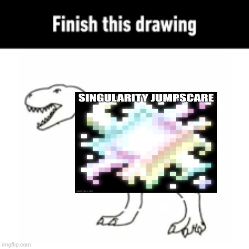 finish this drawing | image tagged in finish this drawing | made w/ Imgflip meme maker