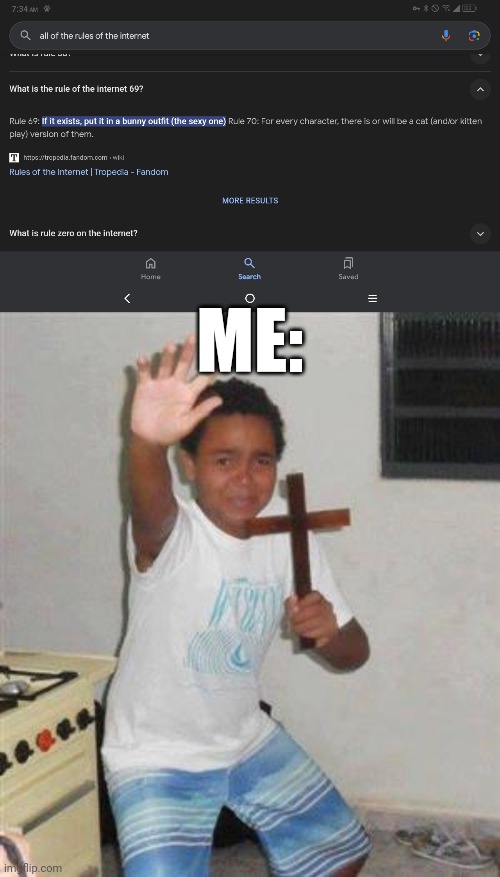 ME: | image tagged in scared kid | made w/ Imgflip meme maker