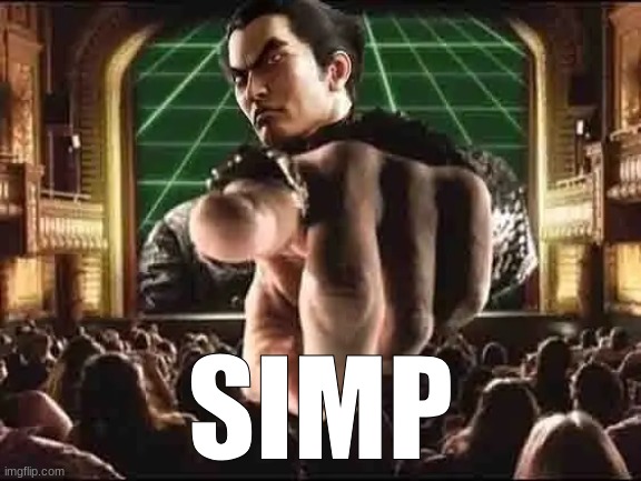 y'all SO thirsty | SIMP | image tagged in kazuya point | made w/ Imgflip meme maker