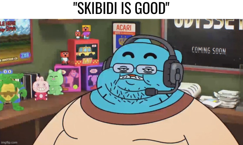 discord moderator | "SKIBIDI IS GOOD" | image tagged in discord moderator | made w/ Imgflip meme maker