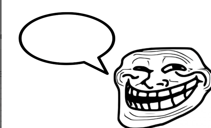 Troll speech bubble Blank Meme Template