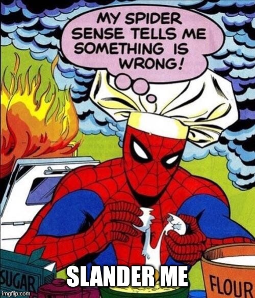 Fire | SLANDER ME | image tagged in fire | made w/ Imgflip meme maker